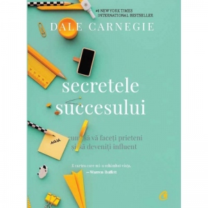 „Secretele succesului” - Dale Carnegie