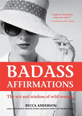 Cele mai bune 15 cărți despre iubirea de sine din toate timpurile - Badass affirmations - Becca Anderson