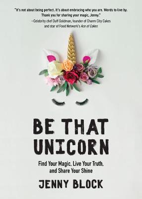 Be that unicorn - jenny Block - fain si simplu